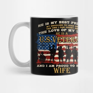 Independence Day Gifts He Is A U.S. Veteran And I'M Proud To Be His Wife Mug